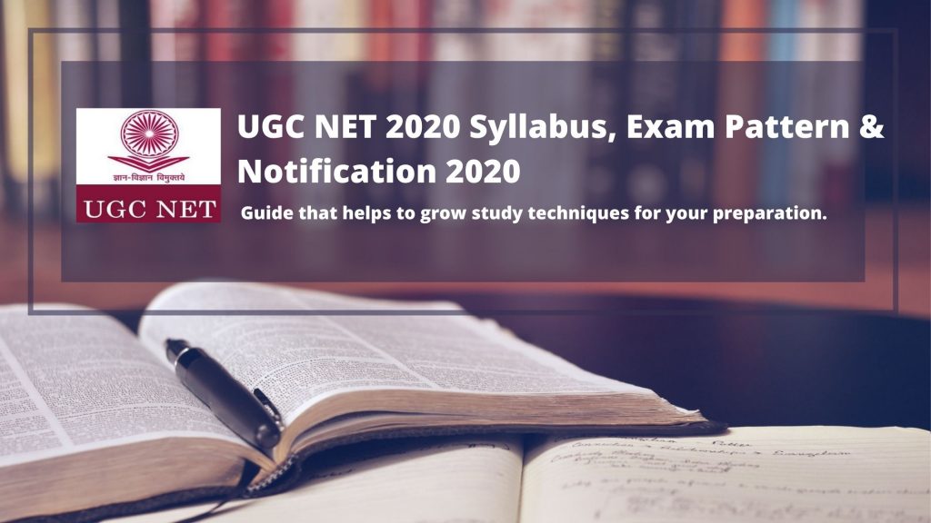 UGC NET 2020 Syllabus, Exam Pattern & Notification 2020