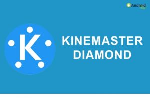kinemaster diamond without watermark for android users