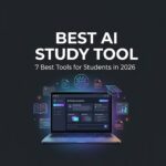 Best AI Study Tool - 7 Best Tools For Students In 2026